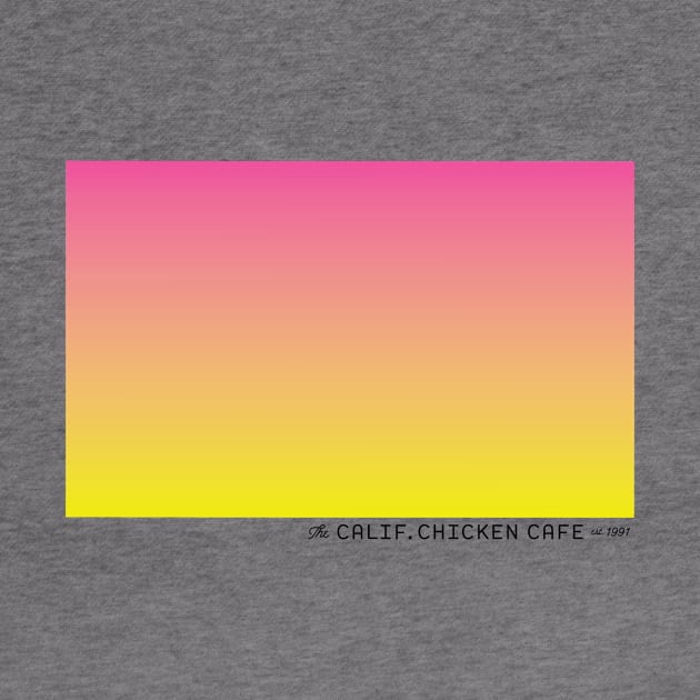 The Calif. Chicken Cafe T Shirt-Gradient - Pink by California Chicken Cafe